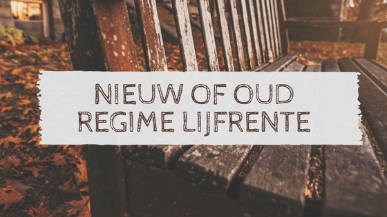 nieuw-of-oud-regime-lijfrente-polissen-wat-zijn-de-belangrijkste-verschillen